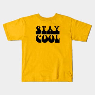 Stay Cool Kids T-Shirt